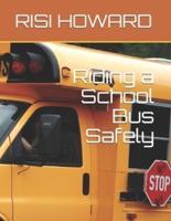 Riding a School Bus Safely