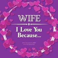 Wife, I Love You Because