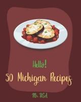 Hello! 50 Michigan Recipes