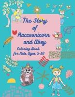 The Story of Raccoonicorn and Abey