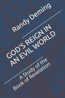 God's Reign in an Evil World