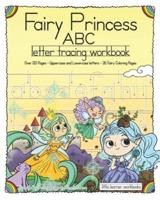 Fairy Princess ABC - Letter Tracing Workbook