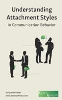Understanding Attachment Styles in Communication Behavior