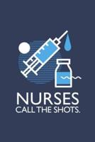 Nurses Call the Shots