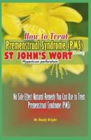 How to Treat Premenstrual Syndrome (PMS)