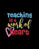 Teaching Is Work Of Heart