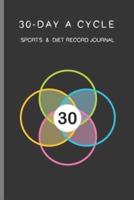 30-Day A Cycle, Sports & Diet Record Journal