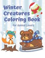 Winter Creatures Coloring Book for Animal Lovers