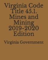 Virginia Code Title 45.1. Mines and Mining 2019-2020 Edition