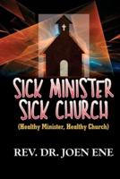 Sick Minister, Sick Church