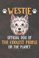 Westie Official Dog Of The Coolest People On The Planet