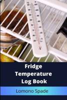Fridge Temperature Log Book
