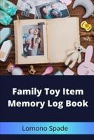 Family Toy Item Memory Log Book