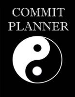 Commit Planner - Take Time Out to Dream - Create Good Habits For A Successful Life - Feel Your Success and JUST GO FOR IT
