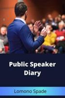 Public Speaker Diary