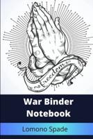 War Binder Notebook