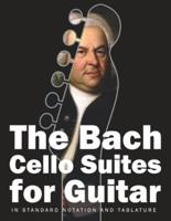 The Bach Cello Suites for Guitar