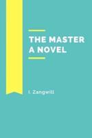 The Master A Novel