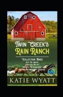 Twin Creek's Rain Ranch Romance Series