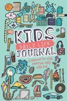 Kids Daily Life Journal for Boys