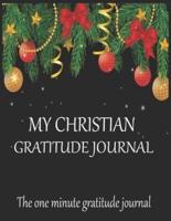 My Christian Gratitude Journal The One Minute Gratitude Journal