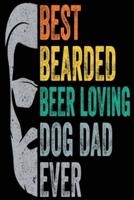 Best Bearded Beer Loving Dog Dad