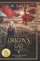 DRAGON'S GAP: Dragon Alpha Female Shifter Romance Stories 1-3