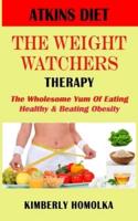 Atkins Diet" the Weight Watchers Therapy