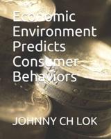 Economic Environment Predicts Consumer Behaviors