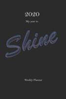 2020 My Year to Shine Weekly Planner