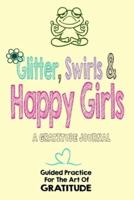 Glitter, Swirls & Happy Girls