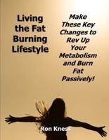 Living the Fat Burning Lifestyle