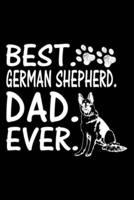 Best. German Shepherd. Dad. Ever.