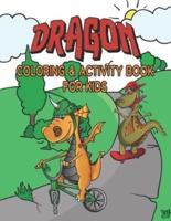 Dragon Coloring & Activity Book For Kids