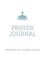 Prayer Journal - Bringing You Closer to God