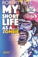 My Short Life as a Zombie Book 1
