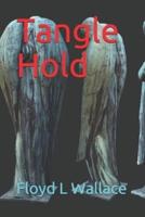 Tangle Hold