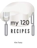 My 120 Recipes