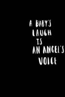 A Baby's Laugh Is an Angel's Voice