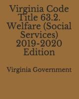 Virginia Code Title 63.2. Welfare (Social Services) 2019-2020 Edition