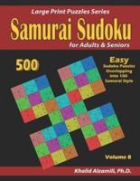 Samurai Sudoku for adults & Seniors: 500 Easy Sudoku Puzzles Overlapping into 100 Samurai Style