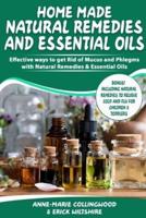 Home Made Natural Remedies & Essential Oils