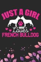Just A Girl Who Loves French Bulldog