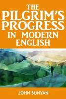 Pilgrim's Progress In Modern English