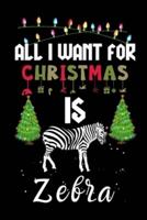 All I Want For Christmas Is Zebra