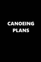 2020 Daily Planner Sports Theme Canoeing Plans Black White 388 Pages