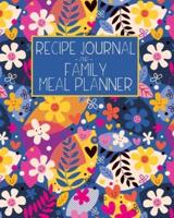 Recipe Journal and Family Meal Planner