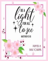 Be A Light For All To See - Prayer & Bible Journal