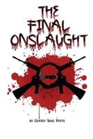 The Final Onslaught