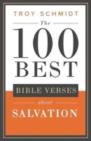 The 100 Best Bible Verses About Salvation
